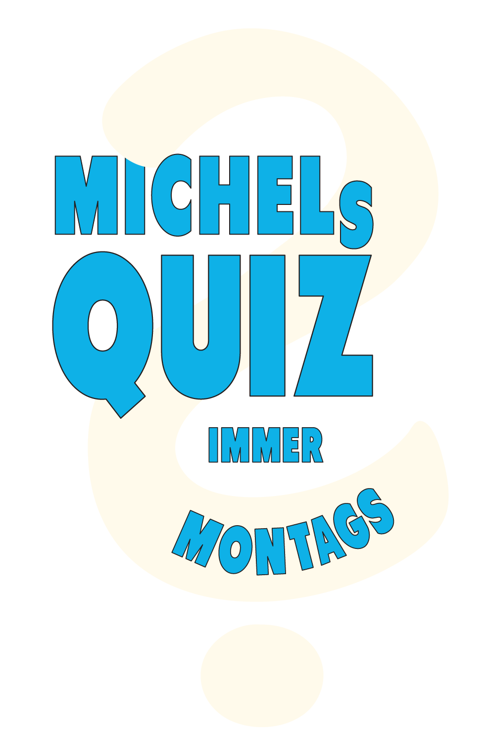 Michels Quiz